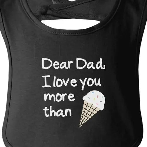 Dear Dad Icecream Cute Black Baby Bib Unique One Stop Shop